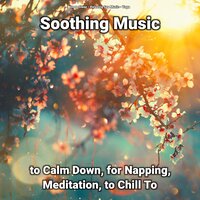 Soothing Music to Calm Down Part 7 - Deep Sleep & Relaxing Spa Music & Yoga
