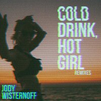 Cold Drink, Hot Girl - Jody Wisternoff & Oliver Smith