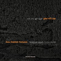 Tempus I - Farokhzad Layegh & Arsalan Kamkar