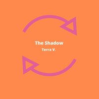 The Shadow - Terra V.