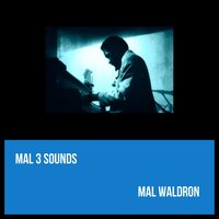 The Cattin' Toddler - Mal Waldron