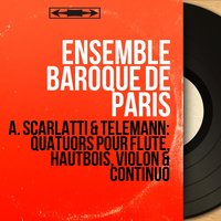 Quartetto in G Major, TWV 43:G6: II. Grave - Ensemble baroque de Paris & Георг Филипп Телеман