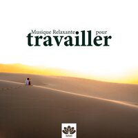 Les fleurs de la vie - Musique Relaxante Relax & Musique pour Travailler Maestro & Musique Relaxante Relax & Musique pour Travailler Maestro