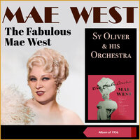 My Daddy Rocks Me (With One Steady Roll) - Mae West