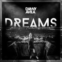 Dreams - Danny Avila