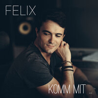 Komm mit - Felix