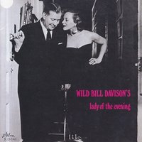 Memories of You - Wild Bill Davison & John Eaton & Steve Jordon & Jack Lesberg & Cliff Leeman