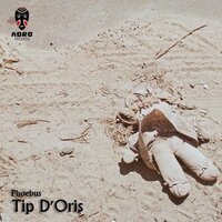 Phoebus - Tip D'Oris & Armando Biz