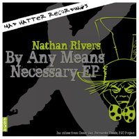 By Any Means Necessary - Nathan Rivers