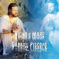 Vicino ó mare - Gabriel Piscopo