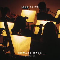 Live Alive (Symphony) - Edward Maya
