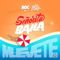 Señorita Baila (Muévete) - Smoothies & ROC Stars & LatinLovers