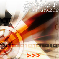 Flashback202 - Robbie F