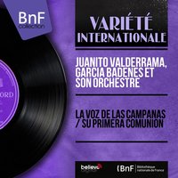 Su Primera Comunion - Juanito Valderrama & Juanito Valderrama, Garcia Badenès et son orchestre & Garcia Badenès et son orchestre