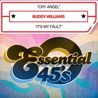 It's My Fault - Buddy Williams