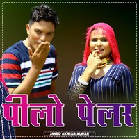 Peelo Pelar - Javed Akhtar Alwar