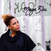 Good Man - Maya Blu