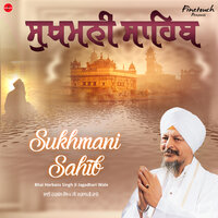 Sukhmani Sahib - Bhai Harbans Singh Ji Jagadhari Wale