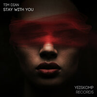 Stay With You - Tim Dian