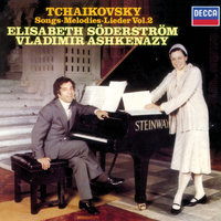 Tchaikovsky: 6 Mélodies, Op. 65 - 6. Rondel - Elisabeth Söderström & Владимир Ашкенази & Пётр Ильич Чайковский