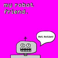 Why Won't You Call Me Back? - My Robot Friend