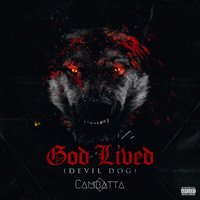 God Lived (Devil Dog) - Cambatta