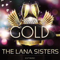 You've Got What It Takes - The Lana Sisters
