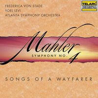 Mahler: Song of a Wayfarer: III. Ich hab' ein glühend Messer - Yoel Levi & Atlanta Symphony Orchestra & Frederica Von Stade & Густав Малер