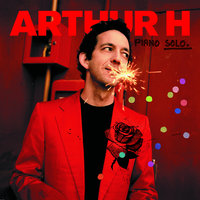 J'ai un revolver - Arthur H