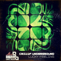 Lucky Feeling - Crizef Underground & Jose Ferrando