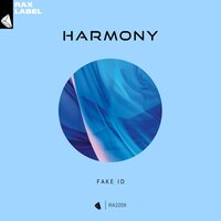 Harmony - Fake ID