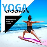 Clean and Balance - No Stress Ensemble & Amazing Yoga Sounds