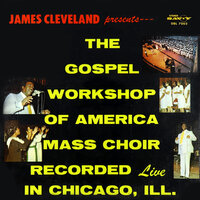 Thy Will Be Done - James Cleveland & The Gospel Workshop Of America Mass Choir