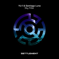 Sky Tribe - YU-1 & Santiago Luna