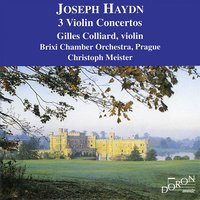 Violin Concerto in G Major, Hob. 7a:4: III. Allegro - Gilles Colliard & Christop Meister & Brixi Chamber Orchestra & Brixi Chamber Orchestra, Christop Meister, Gilles Colliard & Йозеф Гайдн