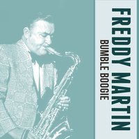 Bumble Boogie - Freddy Martin