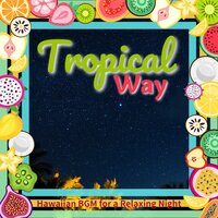 Hawaii Trend - Tropical Way