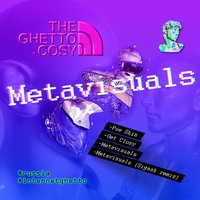 Metavisuals - GetCosy & Sigaah