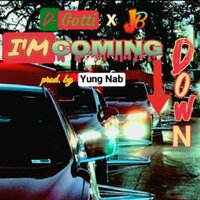 I'm Coming Down - D-Gotti Monroe & J.B.