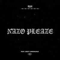 Nazo Pleaze - TSA & Leezy lindokuhle