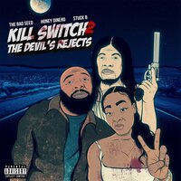 Fire Burn - The Bad Seed & Honey Dinero & Stuck B