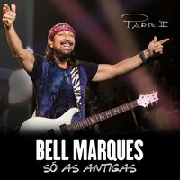 Selvagem Camaleoa - Bell Marques