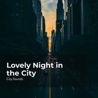 Slumberous City Noise - City Sounds for Sleeping & City Sounds Ambience & City Sounds