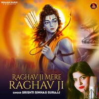 RAGHAV JI MERE RAGHAV JI - Shrishti Sinha & SURAJJ