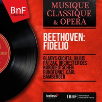 Fidelio, Op. 72, Act I, Scene 4: Marche - Carl Bamberger & Orchester des Norddeutschen Rundfunks & Ludwig van Beethoven