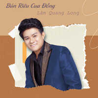 Bún Riêu Cua Đồng - Lâm Quang Long