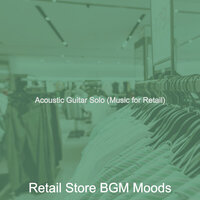 Grand Retail - Retail Store BGM Moods