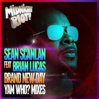 Brand New Day - Sean Scanlan & Yam Who? & Brian Lucas
