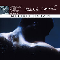 Prisoner of Love / Body And Soul - Michael Carvin