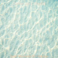 No Drums Jazz - Bgm for Restaurants - Dinner Jazz Playlist